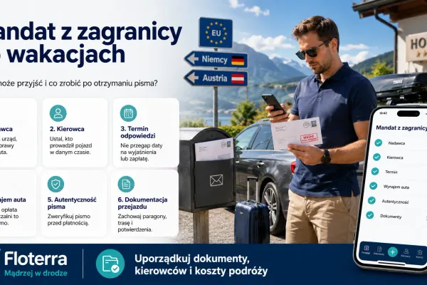 Mandat z zagranicy po wakacjach: kiedy może przyjść i co zrobić po otrzymaniu pisma?