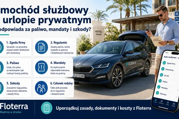 Samochód służbowy na urlopie prywatnym: kto odpowiada za paliwo, mandaty i szkody?